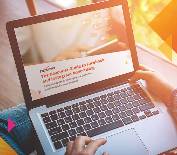 The Payoneer Guide to Facebook and Instagram Advertising